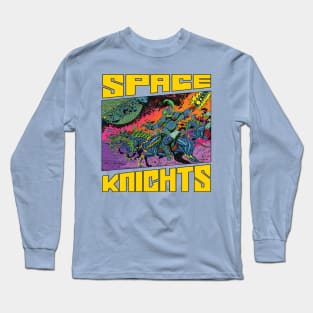 Ride 'em Space Knight! Long Sleeve T-Shirt